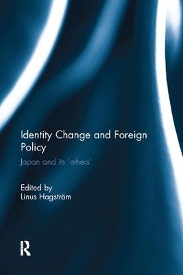 Identity Change and Foreign Policy by Linus Hagstrom