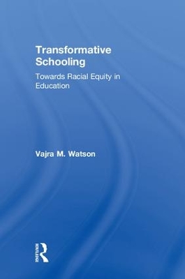 Transformative Schooling by Vajra M. Watson