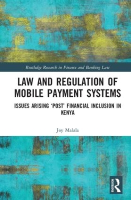 Law and Regulation of Mobile Payment Systems book