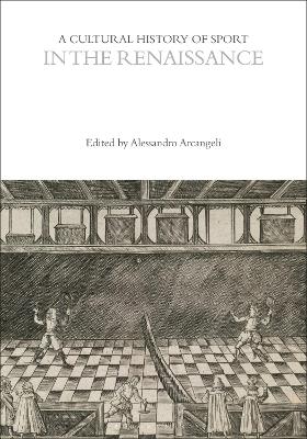 A Cultural History of Sport in the Renaissance by Wray Vamplew