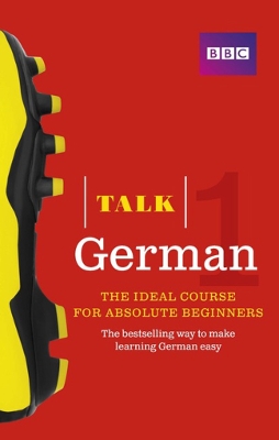 Talk German 1 (Book/CD Pack): The ideal German course for absolute beginners book