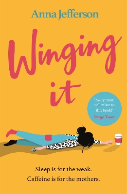 Winging It: The hilarious and relatable read for all mums book
