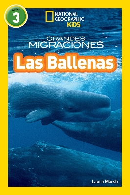 National Geographic Readers: Grandes Migraciones: Las Ballenas (Great Migrations: Whales) book