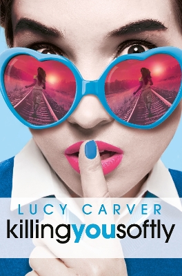 Young, Gifted and Dead 2: Killing You Softly by Lucy Carver