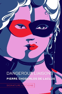 Dangerous Liaisons by Pierre Choderlos De Laclos