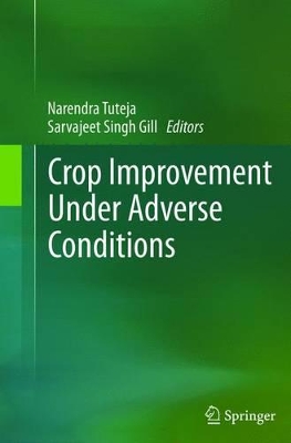 Crop Improvement Under Adverse Conditions by Narendra Tuteja