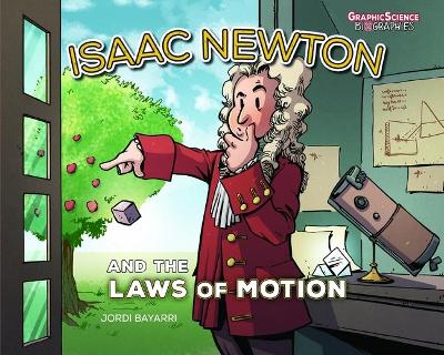 Isaac Newton and the Laws of Motion book