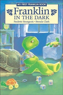 Franklin in the Dark by Paulette Bourgeois
