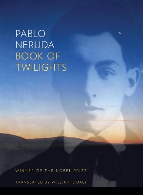 Book of Twilight by Pablo Neruda