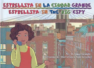 Estrellita En La Ciudad Grande/Estrellita in the Big City book