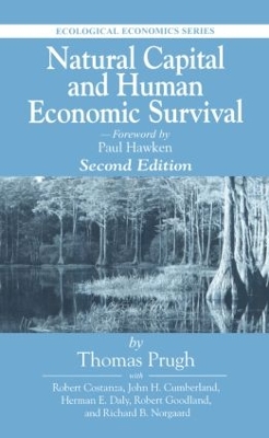 Natural Capital and Human Economic Survival by Thomas Prugh