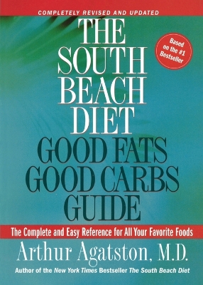South Beach Diet Good Fats, Good Carbs Guide book