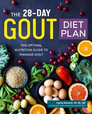 The 28-Day Gout Diet Plan: The Optimal Nutrition Guide to Manage Gout book