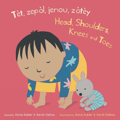 Tèt, zepòl, jenou, zòtèy/Head, Shoulders, Knees and Toes by Annie Kubler