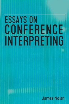 Essays on Conference Interpreting book