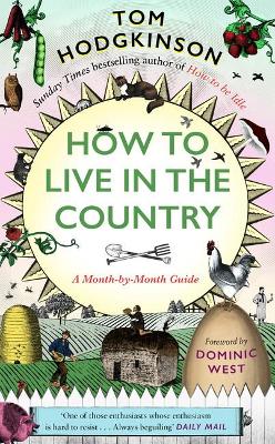 How to Live in the Country: A Month-by-Month Guide book