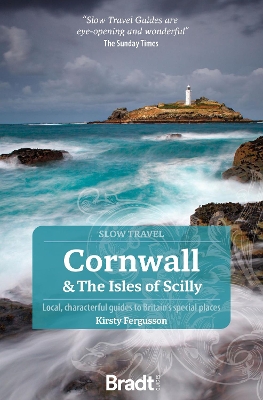 Cornwall & the Isles of Scilly: Local, characterful guides to Britain's Special Places book