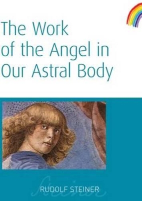 Work of the Angel in Our Astral Body book