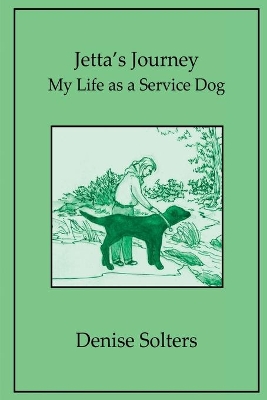 Jetta's Journey: My Life as a Service Dog book