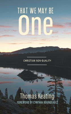 That We May Be One: Christian Non-duality book