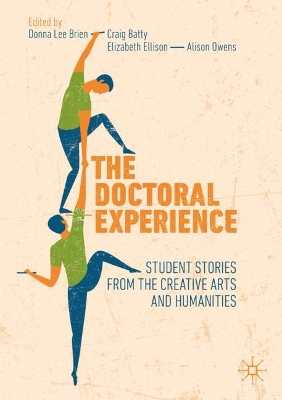 The Doctoral Experience: Student Stories from the Creative Arts and Humanities book