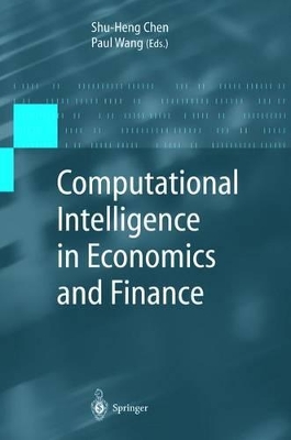 Computational Intelligence in Economics and Finance by Paul P. Wang