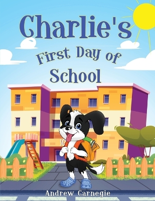 Charlie's First Day of School book