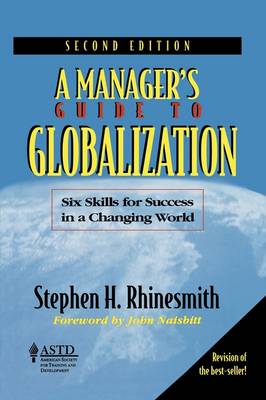 A ManagerÃ-s Guide to Globalization: Six Skills for Success in a Changing World book