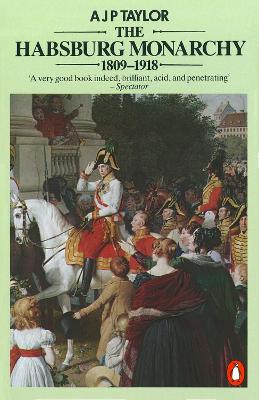 Habsburg Monarchy 1809-1918 book