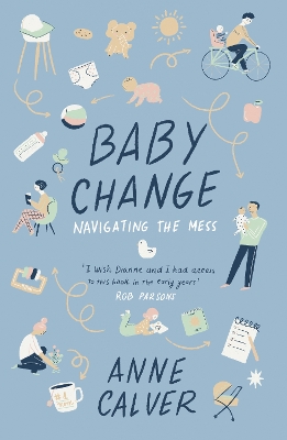 Baby Change: Navigating the Mess! book