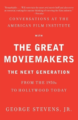 Conversations at the American Film Institute with the Great Moviemakers book