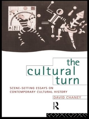 The Cultural Turn by David Chaney