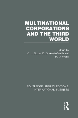 Multinational Corporations and the Third World (RLE International Business) by Chris Dixon