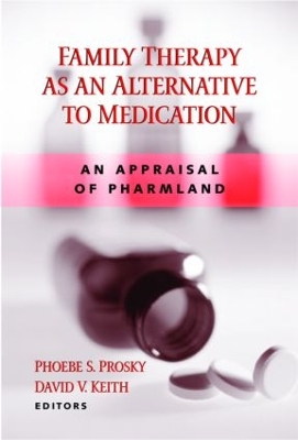Family Therapy as an Alternative to Medication book
