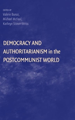 Democracy and Authoritarianism in the Postcommunist World book