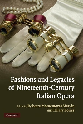 Fashions and Legacies of Nineteenth-Century Italian Opera book