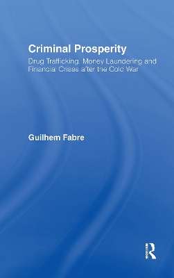 Criminal Prosperity by Guilhem Fabre