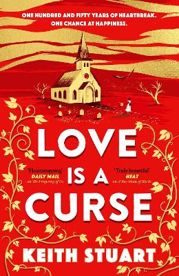 Love is a Curse: A mystery lying buried. A love story for the ages by Keith Stuart