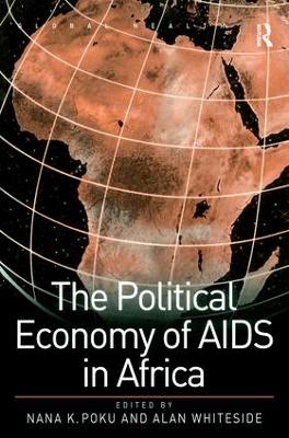 Political Economy of AIDS in Africa by Nana K. Poku