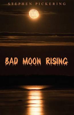 Bad Moon Rising book
