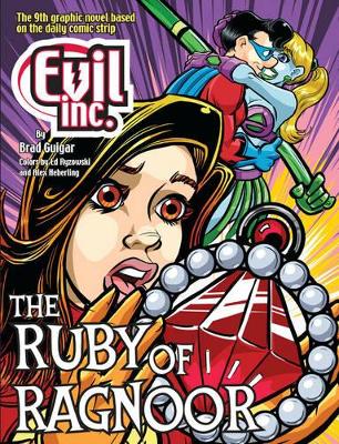 Evil Inc Annual Report Volume 9: The Ruby of Ragnoor book