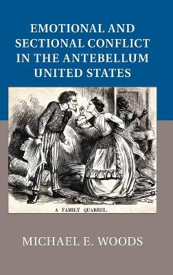 Emotional and Sectional Conflict in the Antebellum United States book