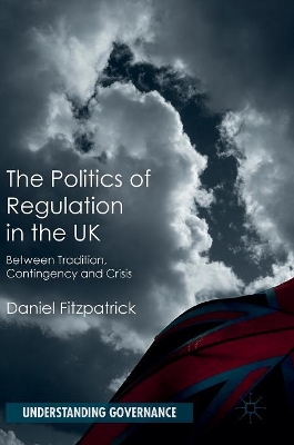 Politics of Regulation in the UK book