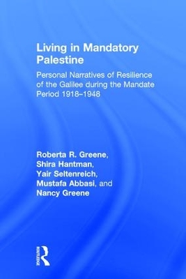 Living in Mandatory Palestine by Roberta R. Greene