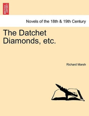 The Datchet Diamonds, Etc. by Richard Marsh