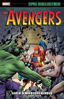 Avengers Epic Collection: Earth's Mightiest Heroes (New Printing) book