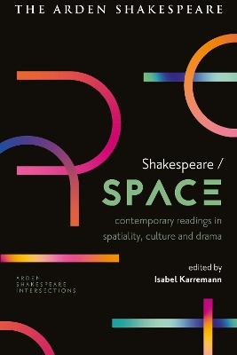 Shakespeare / Space by Isabel Karremann