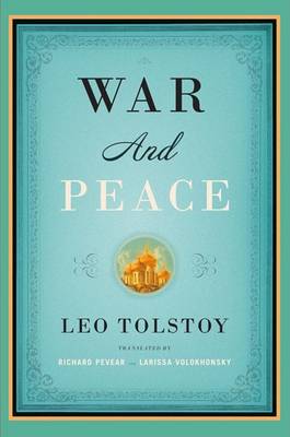 War and Peace by Leo Tolstoy