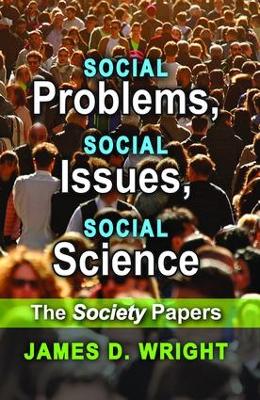 Social Problems, Social Issues, Social Science by James Wright