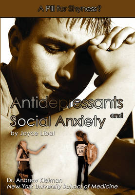Antidepressants and Social Anxiety by Joyce Libal